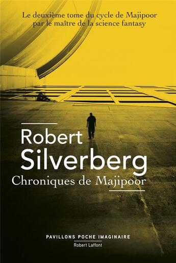Couverture du livre « Le cycle de Majipoor Tome 2 : chroniques de Majipoor » de Robert Silverberg aux éditions Robert Laffont