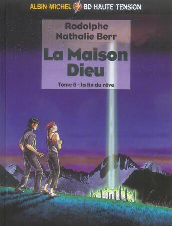 Couverture du livre « La maison dieu t.5 ; la fin du reve » de Rodolphe et Nathalie Berr aux éditions Drugstore