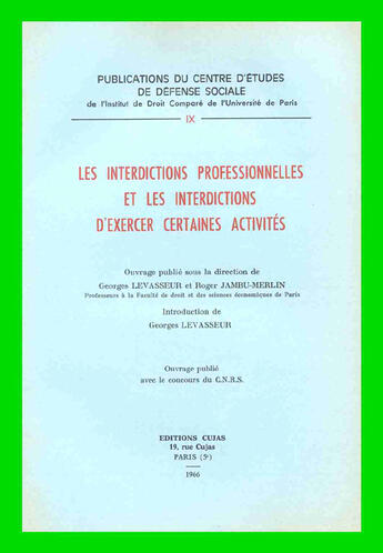 Couverture du livre « Les interdictions professionnelles et les interdictions d'exercer certaines activités » de Georges Levasseur et Roger Jambu-Merlin aux éditions Cujas