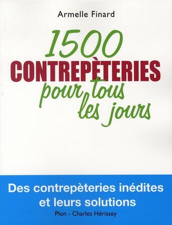 Couverture du livre « 1500 contrepèteries pour tous les jours » de Armelle Finard aux éditions Plon