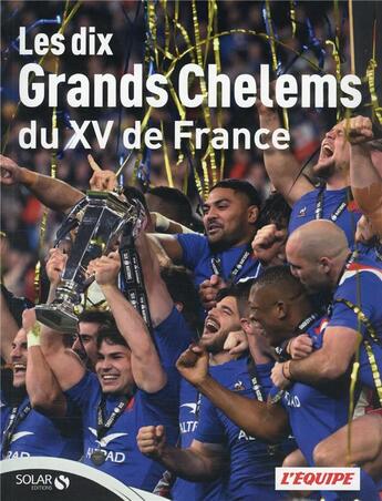 Couverture du livre « 10 grands chelems » de L'Equipe aux éditions Solar