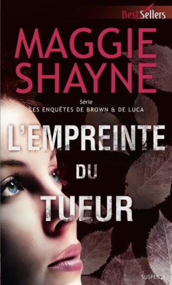 Couverture du livre « L'empreinte du tueur » de Maggie Shayne aux éditions Harlequin