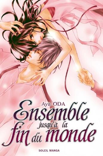 Couverture du livre « Ensemble jusqu'à la fin du monde » de Aya Oda aux éditions Soleil