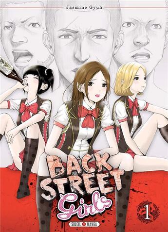 Couverture du livre « Back street girls Tome 1 » de Jasmine Gyuh aux éditions Soleil