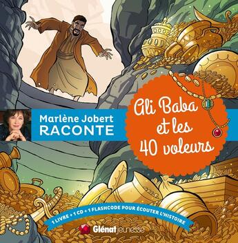 Couverture du livre « Marlène Jobert raconte ; Ali Baba et les 40 voleurs » de Marlène Jobert aux éditions Glenat Jeunesse