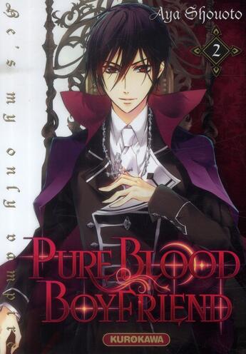 Couverture du livre « Pure blood boyfriend Tome 2 » de Aya Shouoto aux éditions Kurokawa