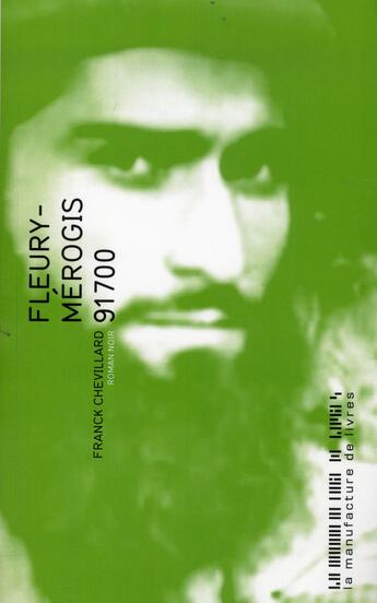 Couverture du livre « 91700 fleury merogis » de Chevillard Franck aux éditions La Manufacture De Livres