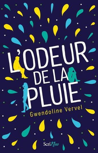 Couverture du livre « L'odeur de la pluie » de Gwendoline Vervel aux éditions Scrineo