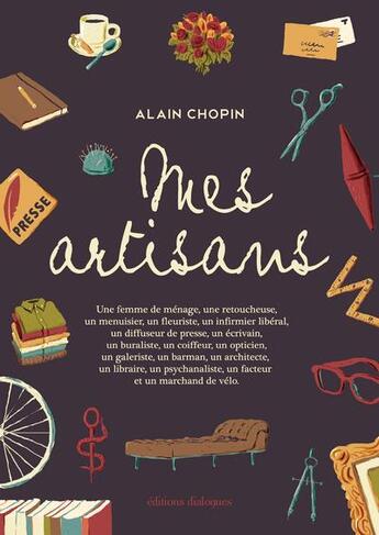 Couverture du livre « Mes artisans » de Alain Chopin et David Cren et Petra Hilleke aux éditions Editions Dialogues