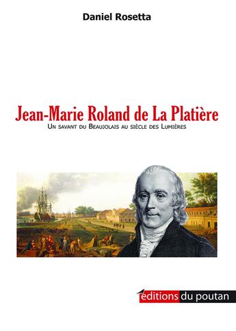 Couverture du livre « Jean-Marie Roland de la Platière » de Daniel Rosetta aux éditions Editions Du Poutan