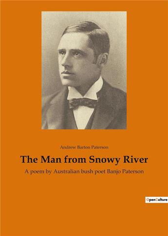 Couverture du livre « The Man from Snowy River : A poem by Australian bush poet Banjo Paterson » de Andrew Barton Paterson aux éditions Culturea