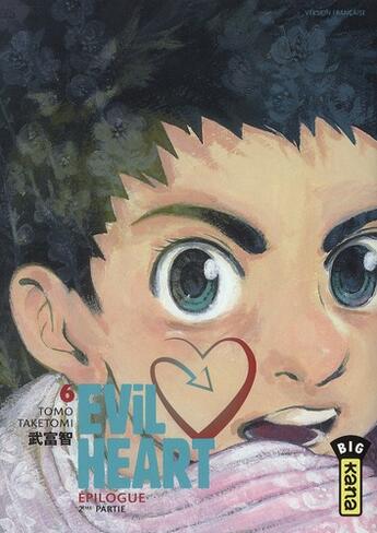 Couverture du livre « Evil heart Tome 6 » de Tomo Taketomi aux éditions Kana