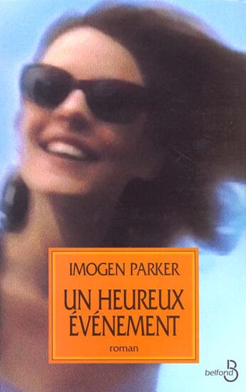 Couverture du livre « Heureux Evenement » de Imogen Parker aux éditions Belfond