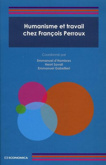 Couverture du livre « Humanisme et travail chez Francois Perroux » de  aux éditions Economica