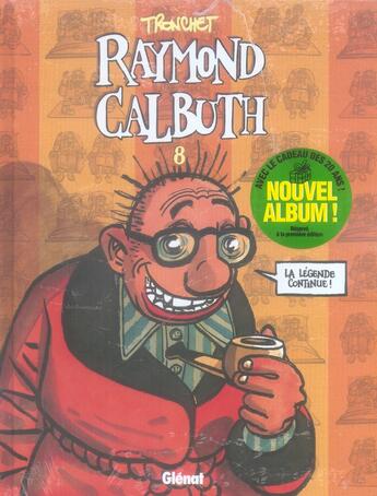 Couverture du livre « Raymond Calbuth Tome 8 + hors série 20 ans de charentaises » de Didier Tronchet aux éditions Glenat