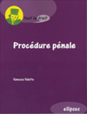 Couverture du livre « Procedure penale » de Vanessa Valette aux éditions Ellipses