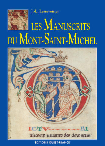 Couverture du livre « Les manuscrits du mont saint-michel » de Leservoisier Jean-Lu aux éditions Ouest France