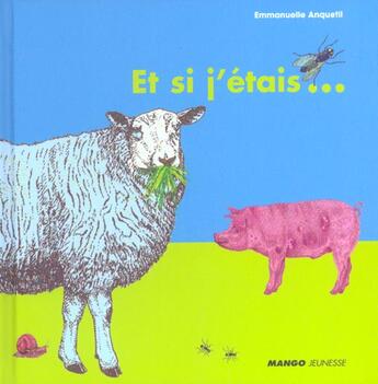 Couverture du livre « Et si j'etais » de Anquetil aux éditions Mango