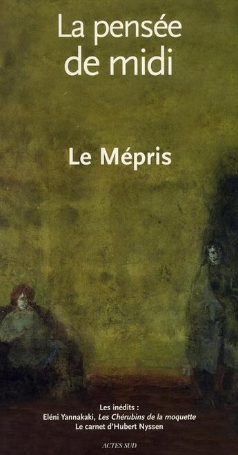 Couverture du livre « REVUE LA PENSEE DE MIDI ; la pensée de midi t.24-25 ; le mépris » de  aux éditions Actes Sud