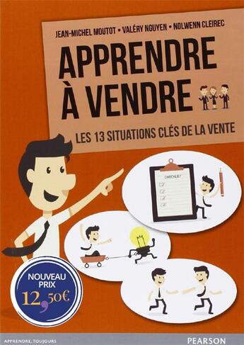 Couverture du livre « Apprendre à vendre » de Jean-Michel Moutot et Valery Ngu aux éditions Pearson