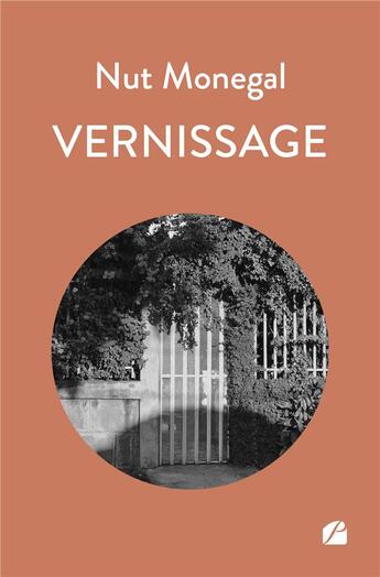 Couverture du livre « Vernissage » de Nut Monegal aux éditions Editions Du Panthéon