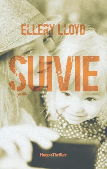 Couverture du livre « Suivie » de Ellery Lloyd aux éditions Hugo Roman