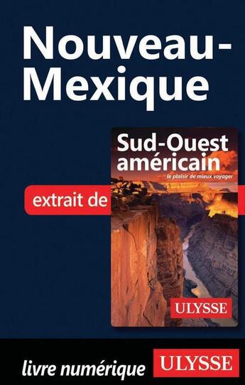 Couverture du livre « Nouveau-Mexique » de  aux éditions Ulysse