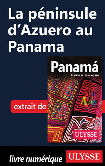 Couverture du livre « La péninsule d'Azuero au Panama » de Marc Rigole aux éditions Ulysse