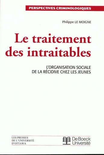 Couverture du livre « Le traitement des intraitables » de Ph Le Moigne aux éditions De Boeck