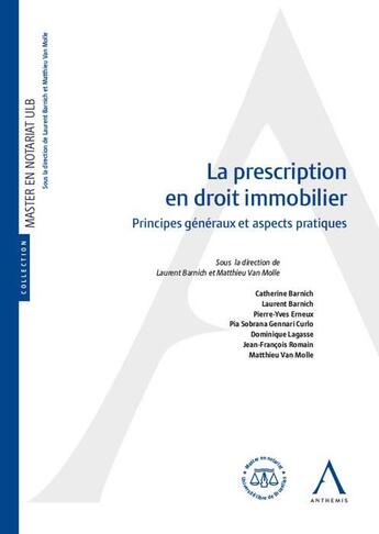 Couverture du livre « La prescription en droit immobilier ; principes généraux et aspects pratiques » de  aux éditions Anthemis