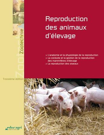 Couverture du livre « Reproduction des animaux d'elevage » de Jean-Michel Tanguy et Marie-Christine Leborgne aux éditions Educagri