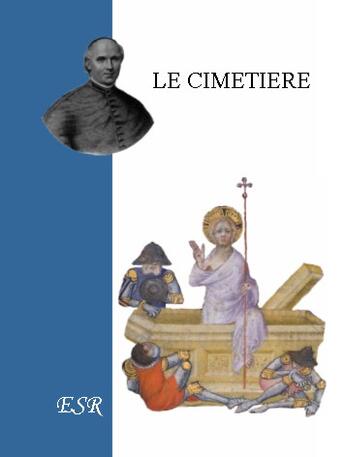 Couverture du livre « Le cimetière » de Jean-Joseph Gaume aux éditions Saint-remi