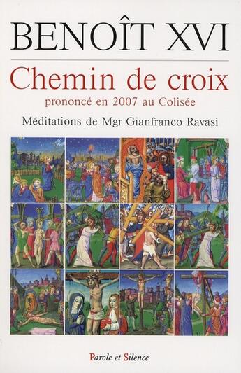 Couverture du livre « Chemin de croix au Colisée » de Benoit Xvi aux éditions Parole Et Silence