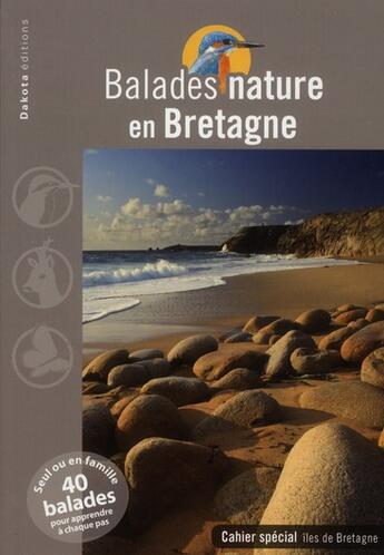 Couverture du livre « BALADES NATURE ; en Bretagne » de  aux éditions Dakota