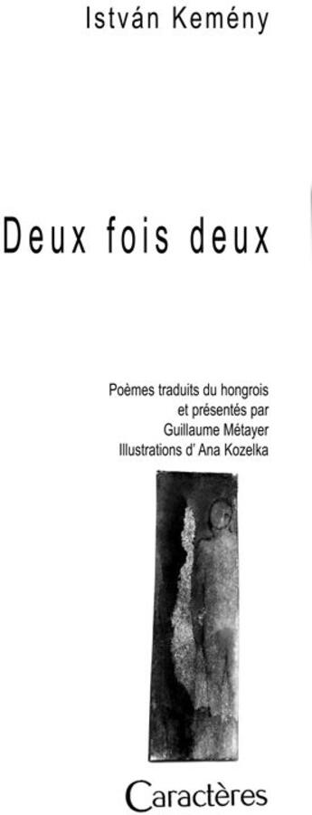 Couverture du livre « Deux fois deux » de Istvan Kemeny et Ana Kozelka aux éditions Caracteres