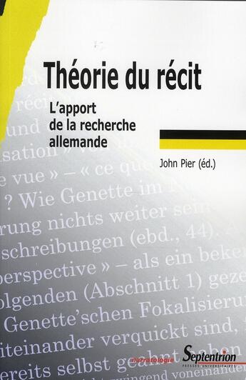 Couverture du livre « Théorie du récit ; l'apport de la recherche allemande » de John Pier aux éditions Pu Du Septentrion