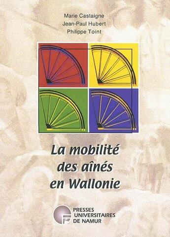 Couverture du livre « La mobilité des aines en Wallonie » de  aux éditions Pu De Namur