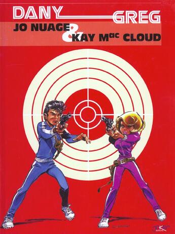 Couverture du livre « Jo Nuage et Kay Mac Cloud » de Greg et Dany aux éditions P & T Production - Joker