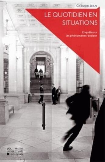 Couverture du livre « Le quotidien en situations » de Jean G aux éditions Pu De Louvain