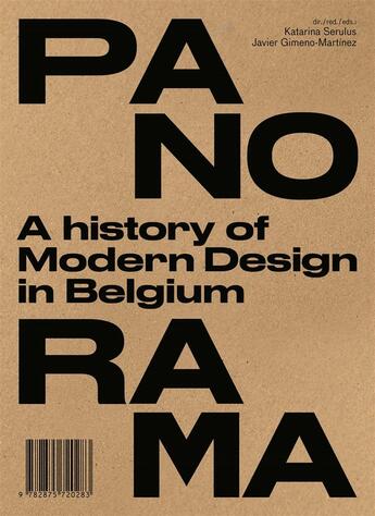 Couverture du livre « Panorama ; a history of modern design in Belgium » de Katarina Serulus et Javier Gimeno-Martinez aux éditions Cfc