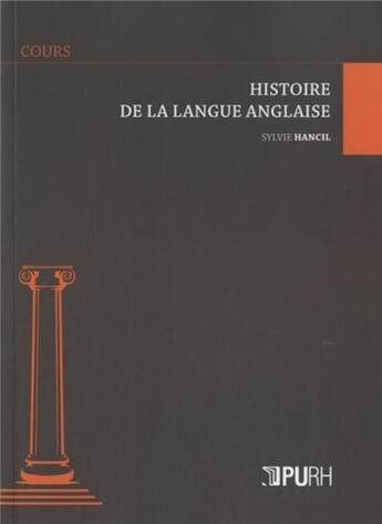 Couverture du livre « Histoire de la langue anglaise » de Sylvie Hancil aux éditions Pu De Rouen