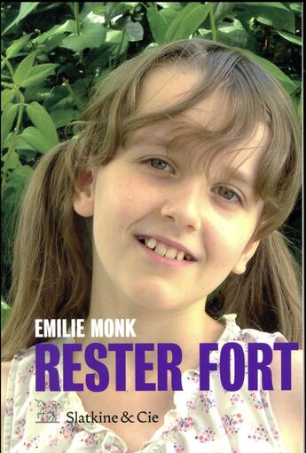 Couverture du livre « Rester fort » de Emilie Monk aux éditions Slatkine Et Cie