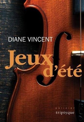 Couverture du livre « Jeux d'été » de Diane Vincent aux éditions Triptyque