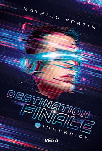 Couverture du livre « Destination finale t.1 : immersion » de Mathieu Fortin aux éditions Heritage Quebec