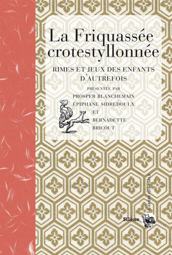 Couverture du livre « La friquassée crotestyllonnée » de  aux éditions Silene