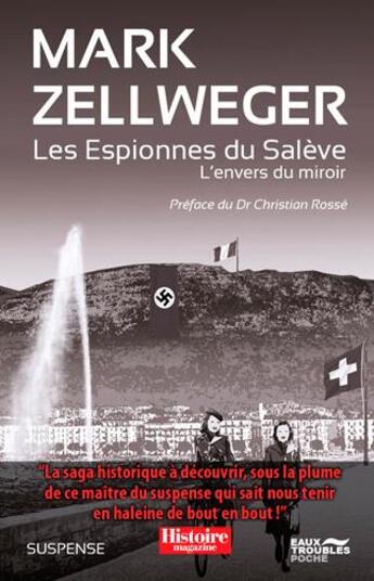 Couverture du livre « Les espionnes du Salève Tome 1 : l'envers du miroir » de Mark Zellweger aux éditions Eaux Troubles