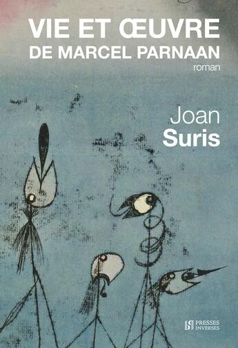 Couverture du livre « Vie et oeuvre de Marcel Parnaan » de Joan Suris aux éditions Presses Inverses