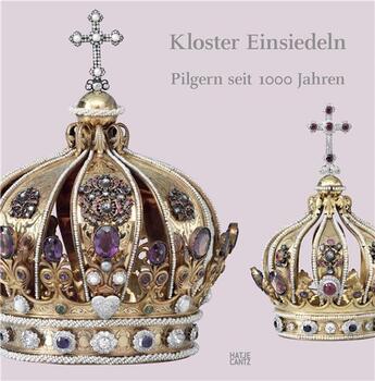 Couverture du livre « Kloster Einsiedeln ; pilgern seit 1000 jahren » de  aux éditions Hatje Cantz