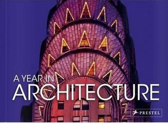 Couverture du livre « A Year In Architecture /Anglais » de Stauble Claudia aux éditions Prestel
