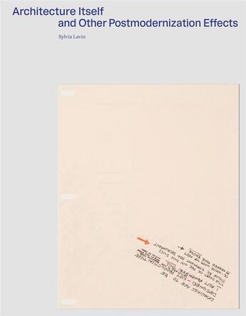 Couverture du livre « Architecture itself and other postmodernist myths » de Lavin Sylvia aux éditions Spector Books